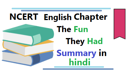 The Fun They Had summary in hindi