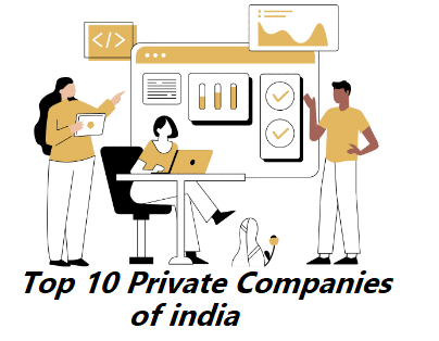 भारत के 10 बड़ी निजी कंपनियां | Top 10 Private Companies in India in hindi