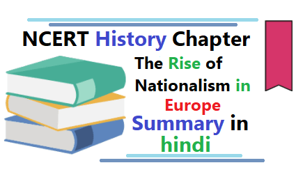 The Rise of Nationalism in Europe summary in hindi